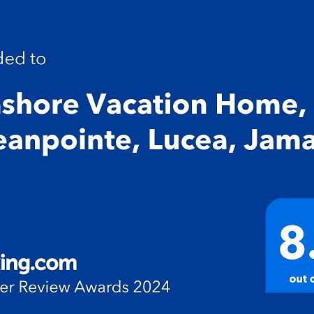 Seashore Vacation Home, Oceanpointe, Lucea, Jamaica Экстерьер фото